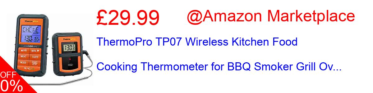20% OFF, ThermoPro TP07 Wireless Kitchen Food Cooking Thermometer for BBQ Smoker Grill Ov... £15.99@Amazon Marketplace