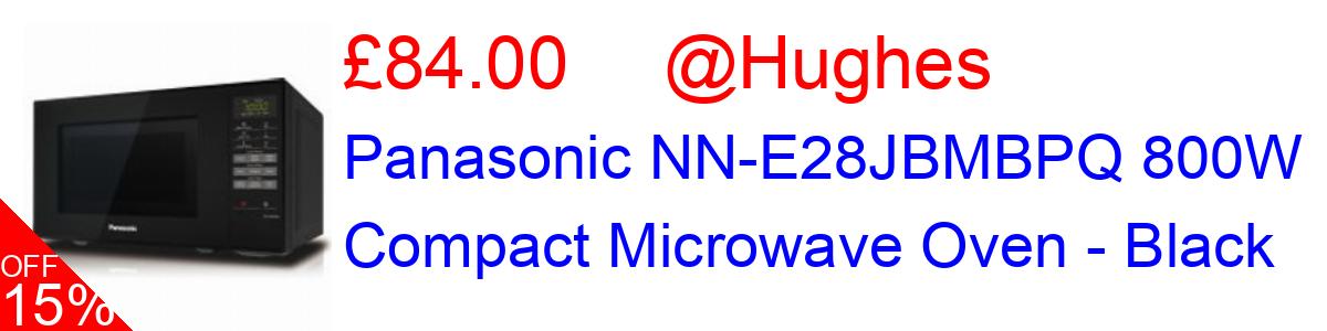 15% OFF, Panasonic NN-E28JBMBPQ 800W Compact Microwave Oven - Black £84.00@Hughes