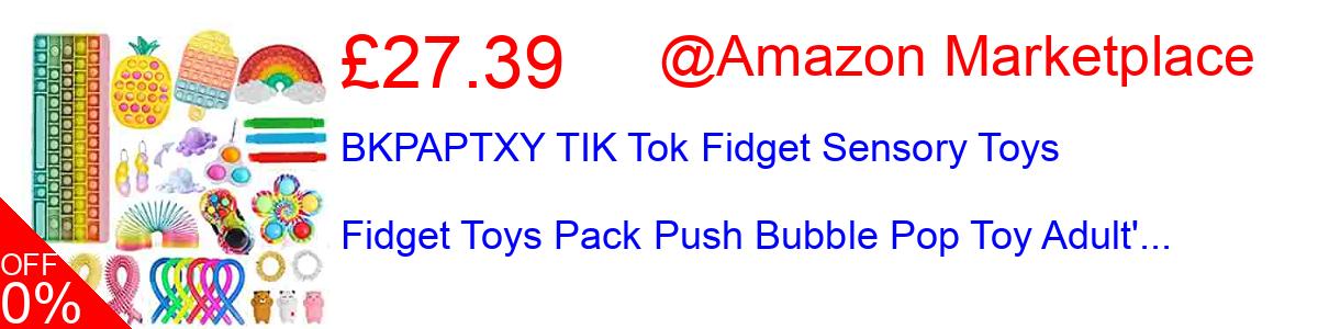 17% OFF, BKPAPTXY TIK Tok Fidget Sensory Toys Fidget Toys Pack Push Bubble Pop Toy Adult'... £19.99@Amazon Marketplace