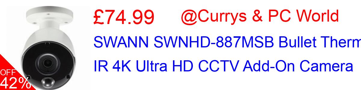 42% OFF, SWANN SWNHD-887MSB Bullet Thermal IR 4K Ultra HD CCTV Add-On Camera £74.99@Currys & PC World
