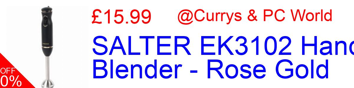 41% OFF, SALTER EK3102 Hand Blender - Rose Gold £15.99@Currys & PC World