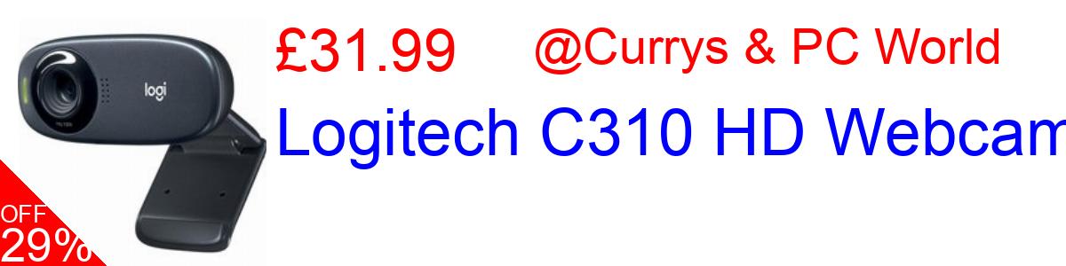 44% OFF, Logitech C310 HD Webcam £24.99@Currys & PC World