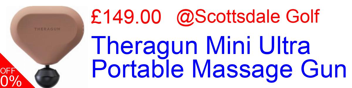 15% OFF, Theragun Mini Ultra Portable Massage Gun £149.00@Scottsdale Golf
