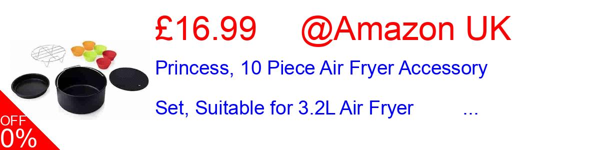 15% OFF, Princess, 10 Piece Air Fryer Accessory Set, Suitable for 3.2L Air Fryer         ... £14.44@Amazon UK