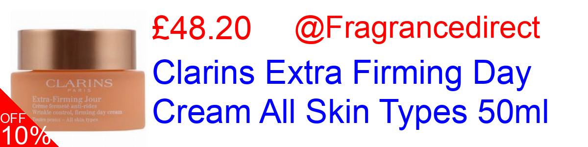 10% OFF, Clarins Extra Firming Day Cream All Skin Types 50ml £48.20@Fragrancedirect