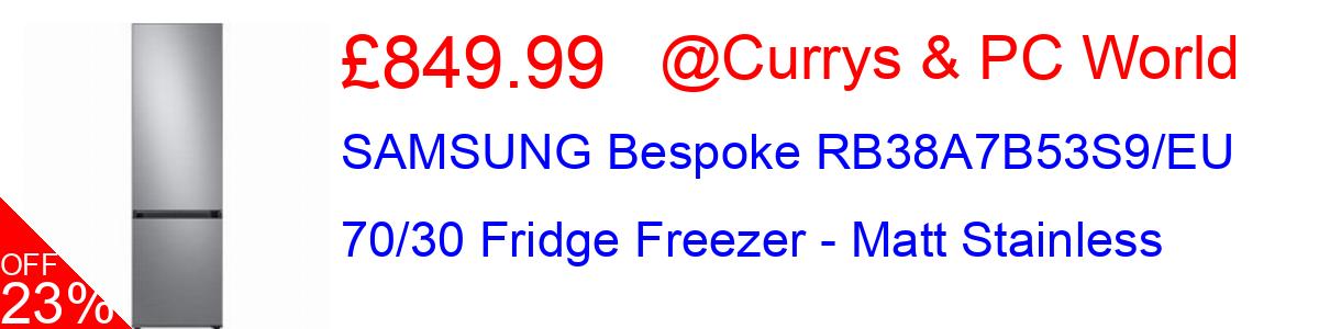 23% OFF, SAMSUNG Bespoke RB38A7B53S9/EU 70/30 Fridge Freezer - Matt Stainless £849.99@Currys & PC World