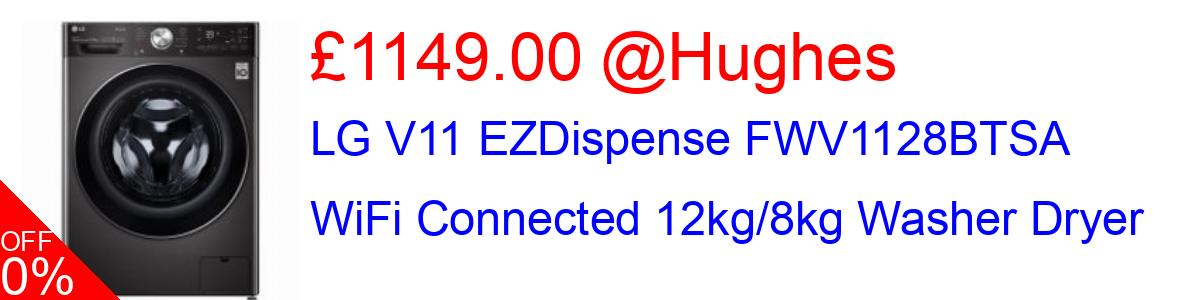 25% OFF, LG V11 EZDispense FWV1128BTSA WiFi Connected 12kg/8kg Washer Dryer £1049.00@Hughes