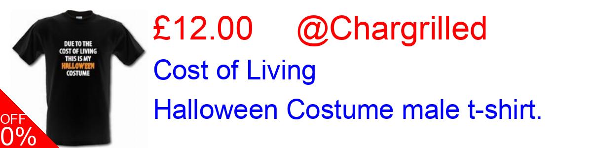 33% OFF, Cost of Living Halloween Costume male t-shirt. £12.00@Chargrilled
