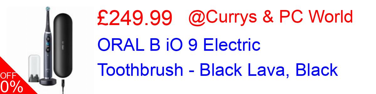 50% OFF, ORAL B iO 9 Electric Toothbrush - Black Lava, Black £249.99@Currys & PC World