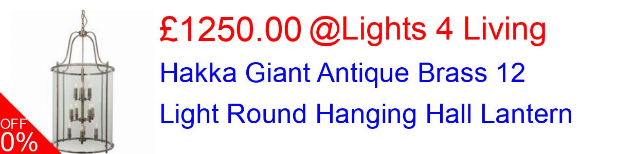 18% OFF, Hakka Giant Antique Brass 12 Light Round Hanging Hall Lantern £900.00@Lights 4 Living