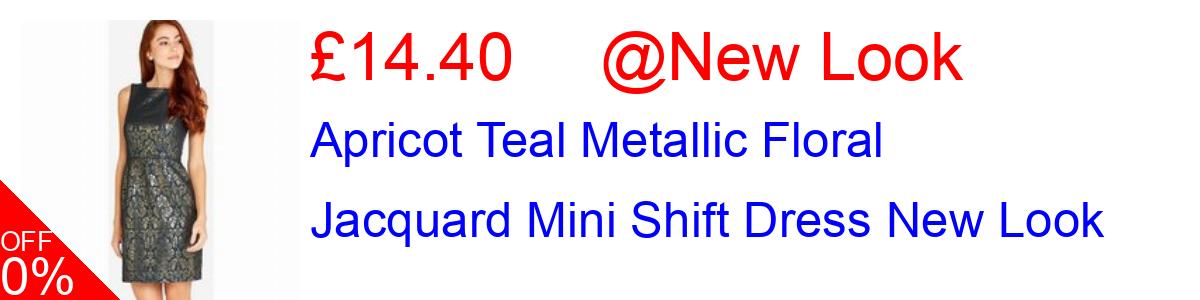 60% OFF, Apricot Teal Metallic Floral Jacquard Mini Shift Dress New Look £14.40@New Look
