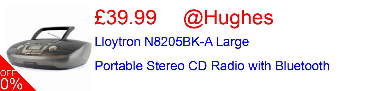20% OFF, Lloytron N8205BK-A Large Portable Stereo CD Radio with Bluetooth £39.99@Hughes