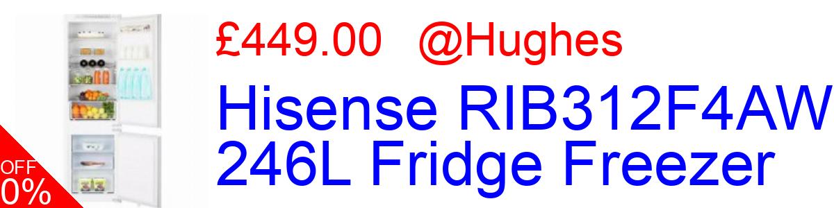 8% OFF, Hisense RIB312F4AWF 246L Fridge Freezer £449.00@Hughes