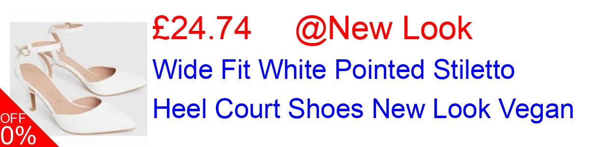 25% OFF, Wide Fit White Pointed Stiletto Heel Court Shoes New Look Vegan £24.74@New Look