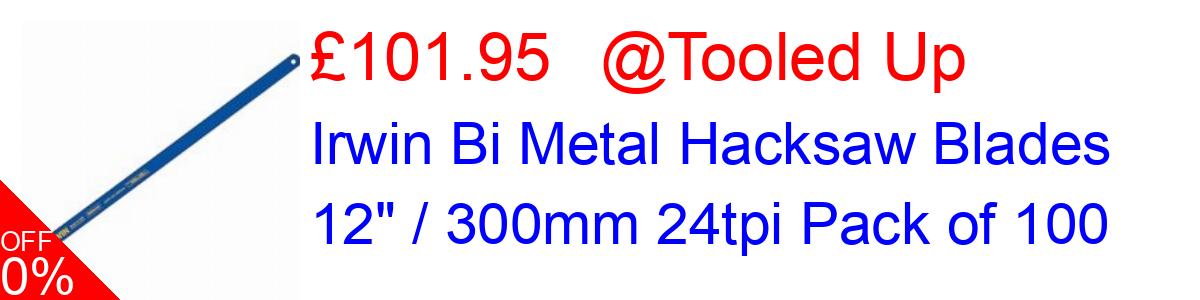 67% OFF, Irwin Bi Metal Hacksaw Blades 12
