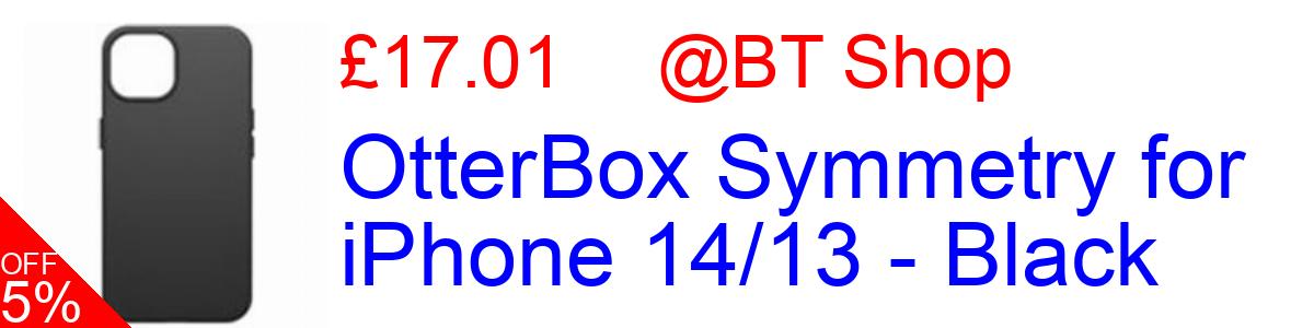 5% OFF, OtterBox Symmetry for iPhone 14/13 - Black £17.01@BT Shop