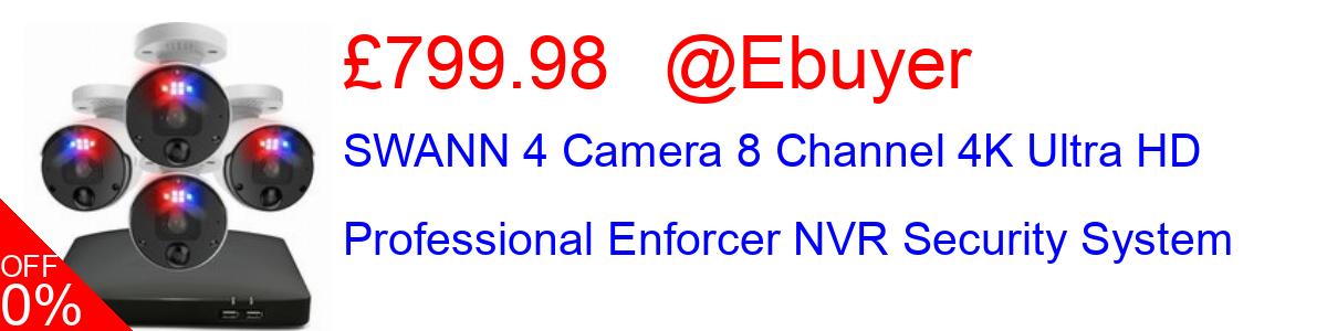 69% OFF, SWANN 4 Camera 8 Channel 4K Ultra HD Professional Enforcer NVR Security System £799.98@Ebuyer