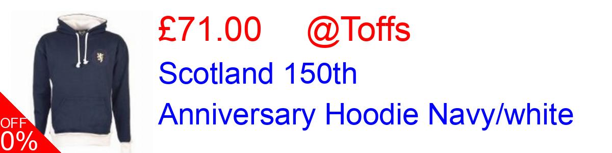 38% OFF, Scotland 150th Anniversary Hoodie Navy/white £40.00@Toffs