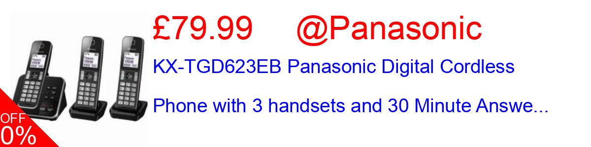 11% OFF, KX-TGD623EB Panasonic Digital Cordless Phone with 3 handsets and 30 Minute Answe... £79.99@Panasonic