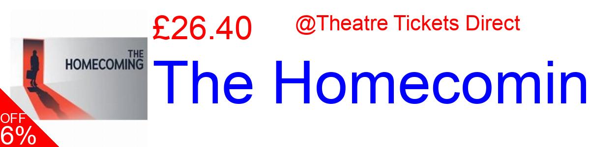6% OFF, The Homecoming £26.40@Theatre Tickets Direct